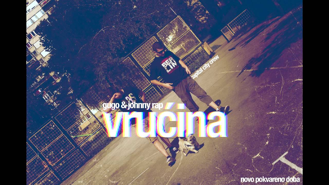 Gugo & Johnny Rap (Capital City Crew) - Vrućina (2013)