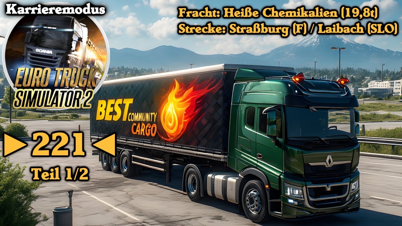 Euro Truck Simulator 2 - Deutsch - Let´s Play - Karrieremodus - (Best Community Cargo) - ►221◄ - 1/2