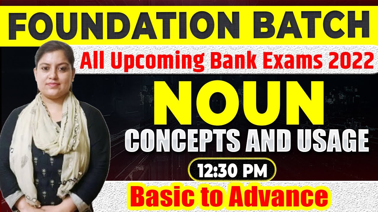 Foundation Batch for All Upcoming Bank Exams 2022 | Noun Concepts and Usage By Shefa Ma'am