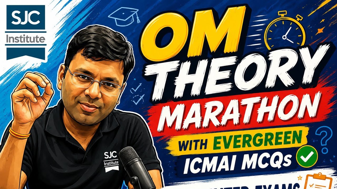 CMA Inter Operations Management Theory and MCQ Revision Marathon | New Syllabus | CMA Inter OM