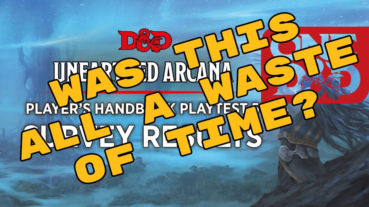 Playtest 5 Survey Response video a disaster? D&D 5e One dnd