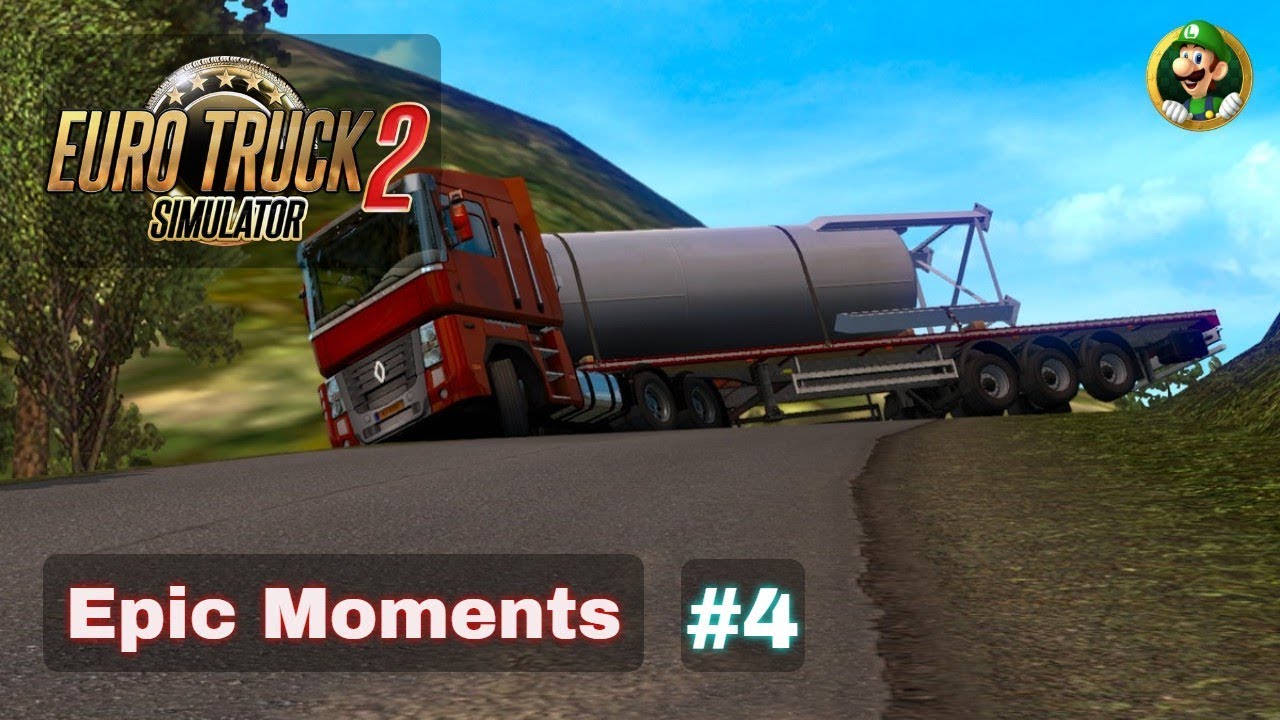 ETS2 - EPIC MOMENTS #4 (BEST OF Driving Skills & Lucky Moments)