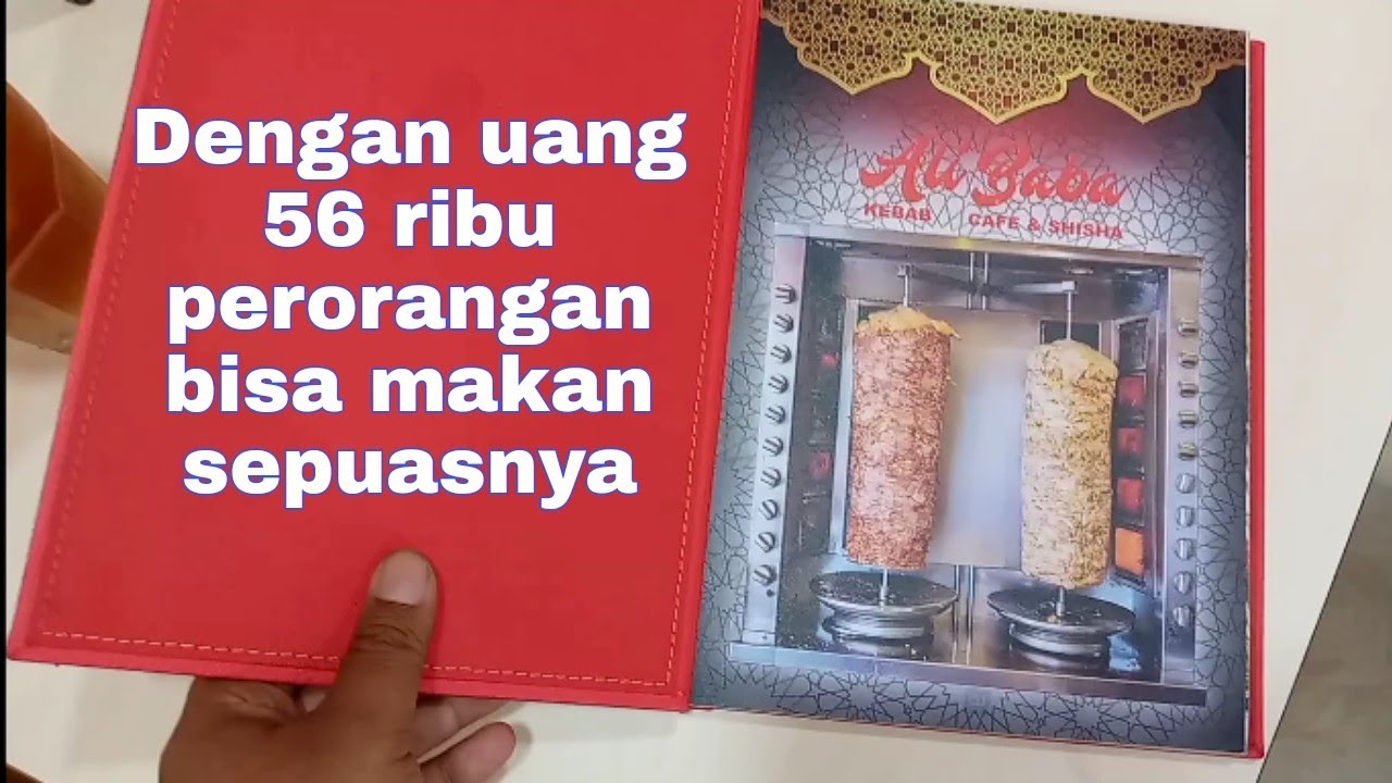 Dengan Uang 56 ribu bisa makan sepuasnya di Restoran Ali Baba kebab cafe & shisha