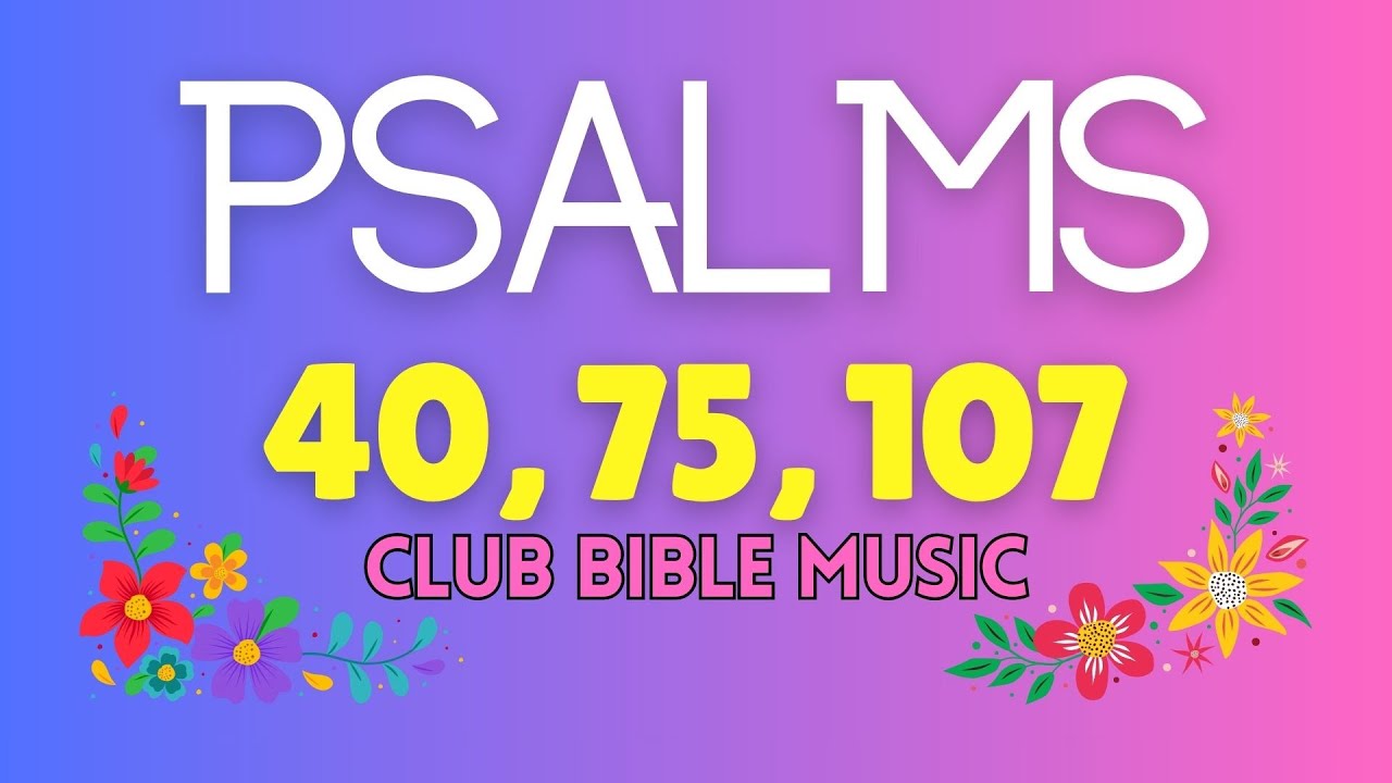 Psalms 40, 107 & 75 | Club Bible Remix &ndash; Scripture-Based Quebradita, Norte&ntilde;o & Cumbia (9 Min)