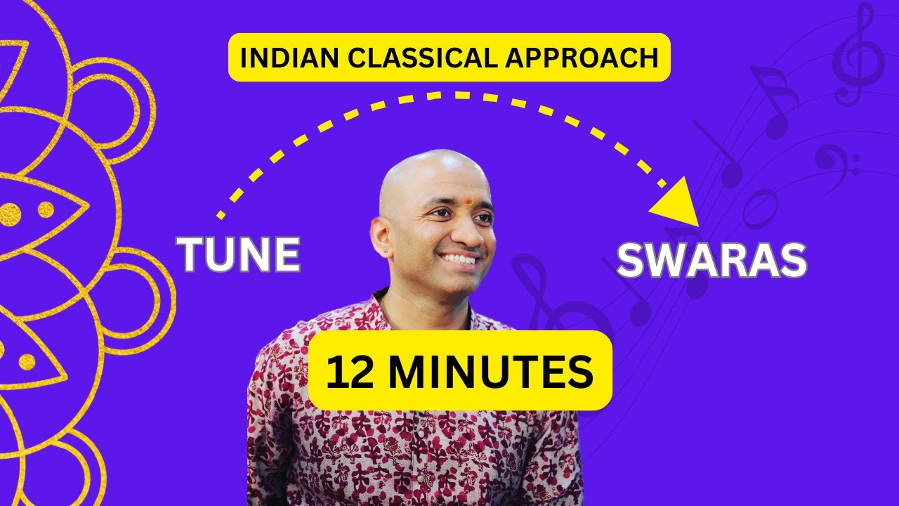 Give me 12 minutes, I will explain: How To Decode Tunes Into Swaras