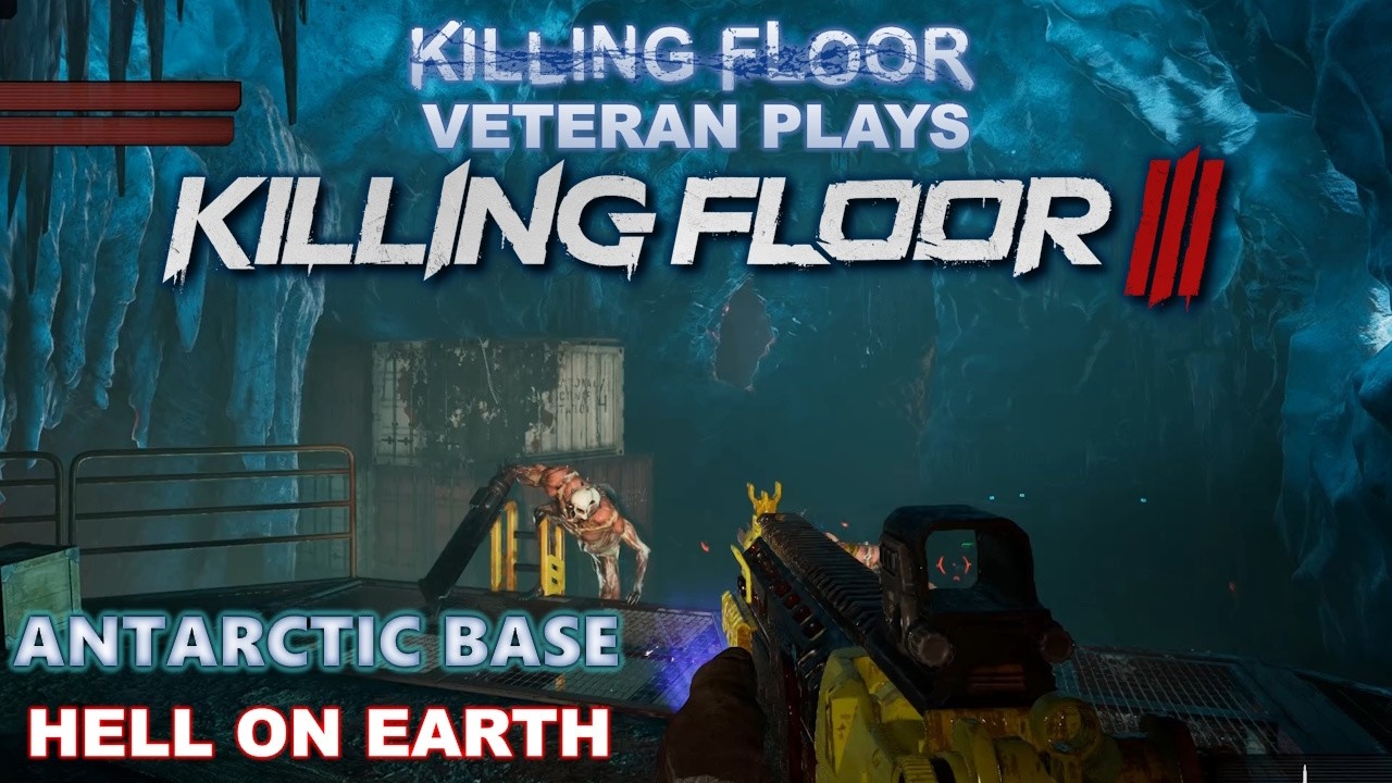 Antarctic Base - Hell on Earth Solo Long - Killing Floor 3 Season 3 Gameplay | KF1 Veteran Plays KF3