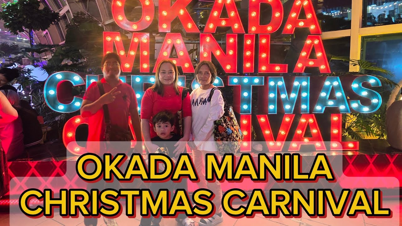 OKADA MANILA CHRISTMAS CARNIVAL, MERRY CHRISTMAS SA INYONG LAHAT 😊❤️