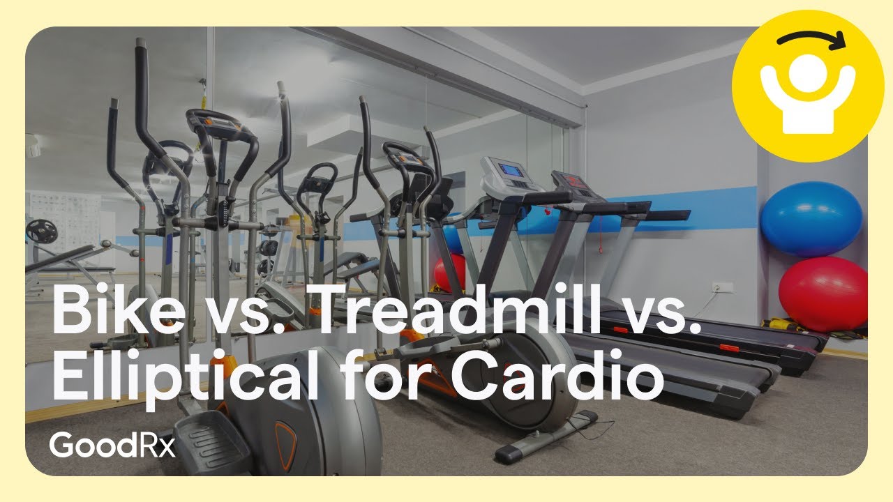 What&rsquo;s the Best Cardio Machine: Bike, Treadmill, or Elliptical? A Trainer Explains | GoodRx