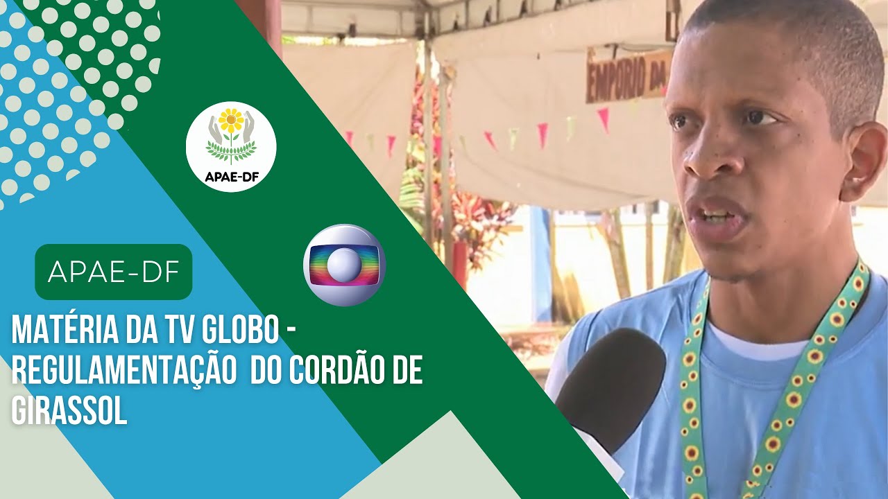 Apae-DF em matéria da TV Globo sobre o Cordão de Girassol