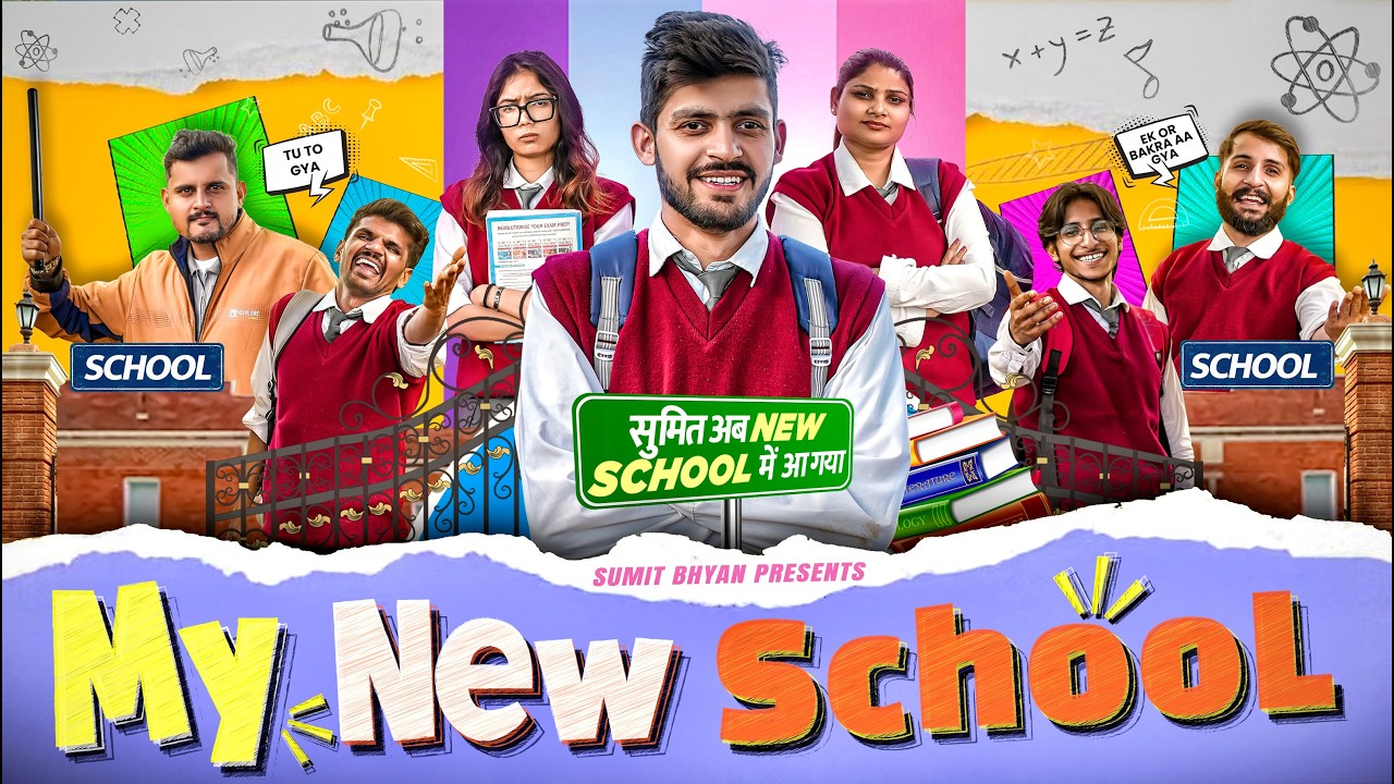 MY NEW SCHOOL || Sumit Bhyan