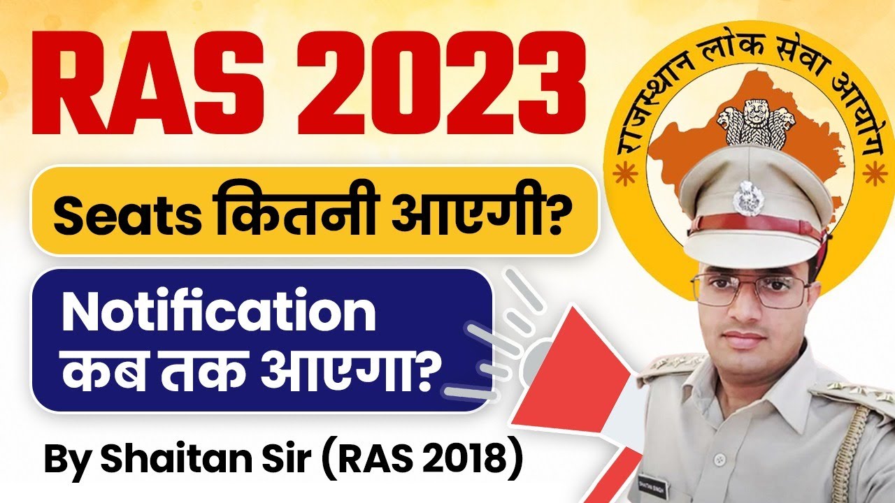 RAS 2023 Notification Date | How Many Seats? Exam Update by Shaitan Sir | Class24 RAS