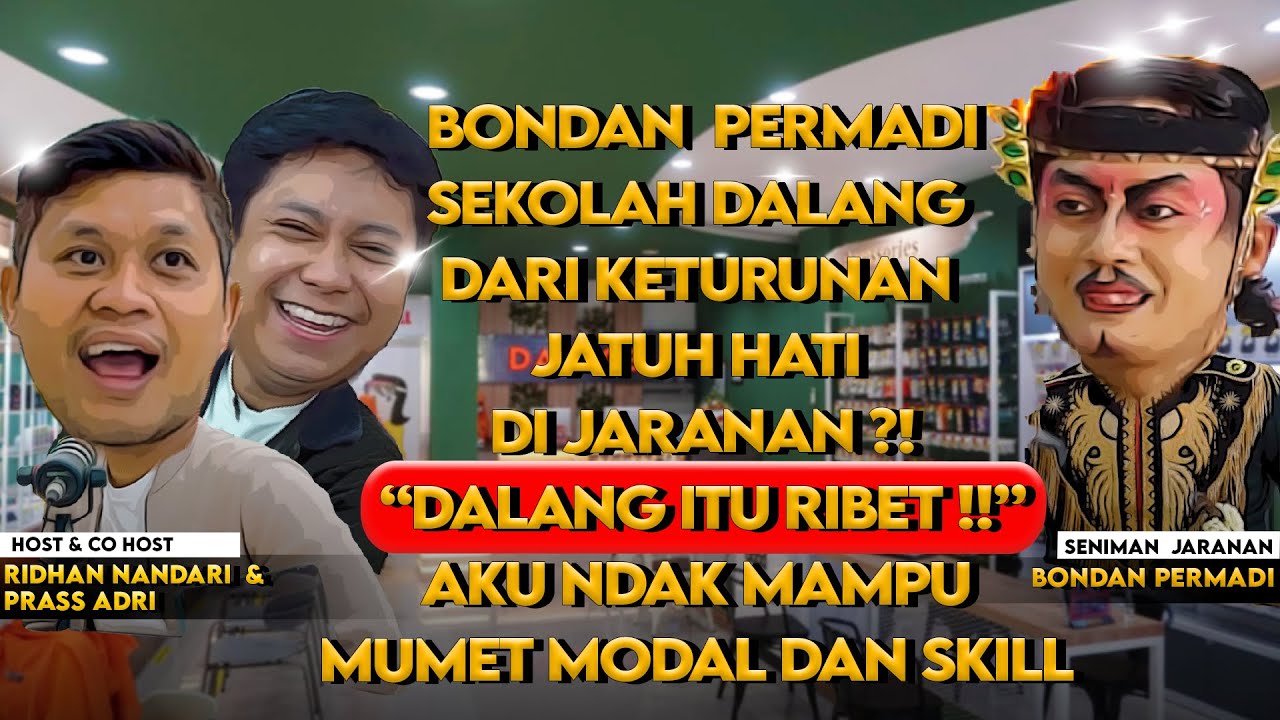 MAS BONDAN SEKOLAH DALANG KARENA KETURUNAN ?JATUH HATI DI JARANAN ?! #bondanpermadi#nguringuribudoyo
