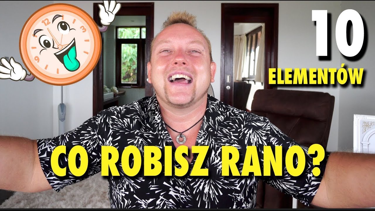 Co ludzie sukcesu robią o poranku? ***10 elementów***