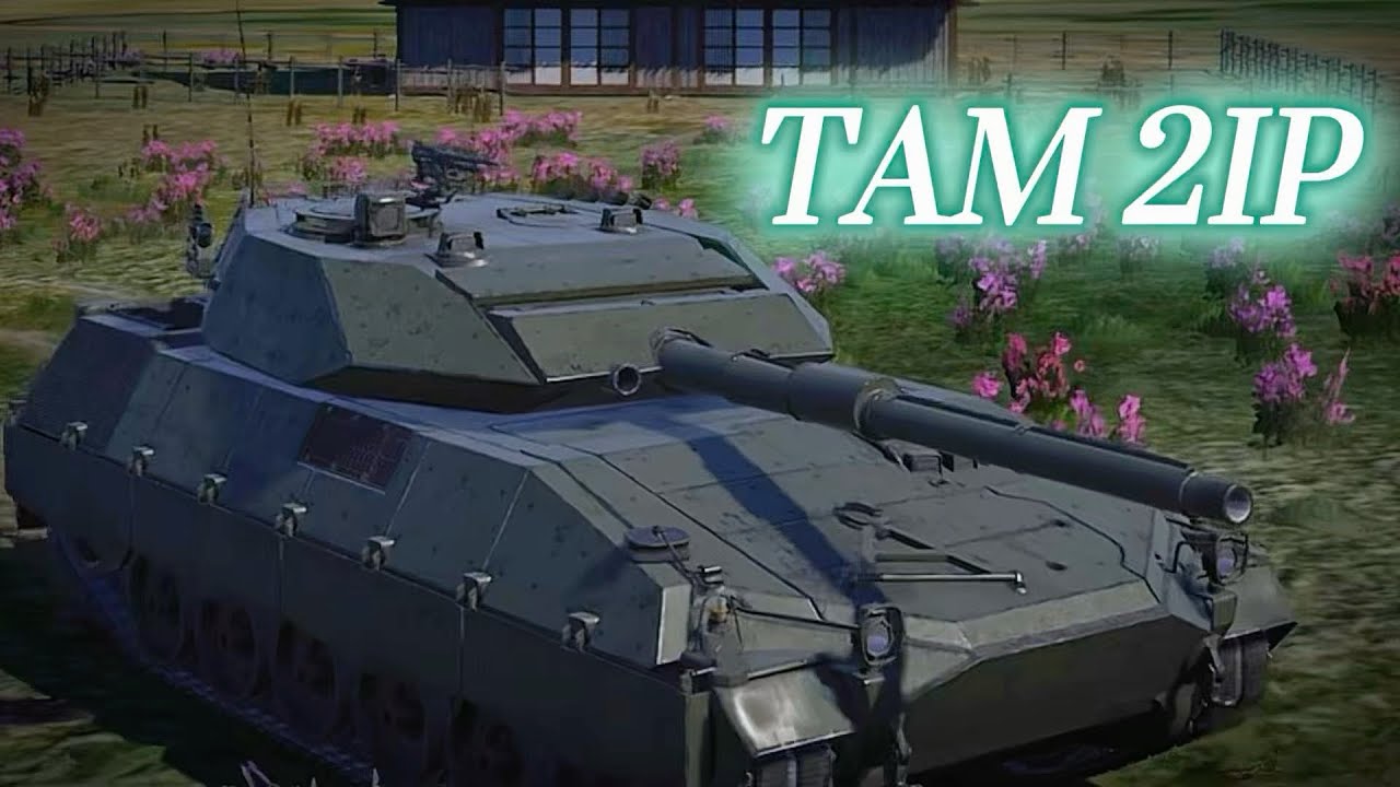 TAM 2IP - War Thunder Mobile 