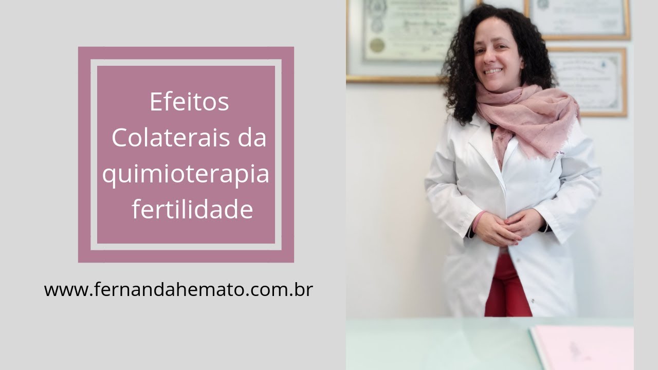 Efeitos colaterais de quimioterapia - Fertilidade
