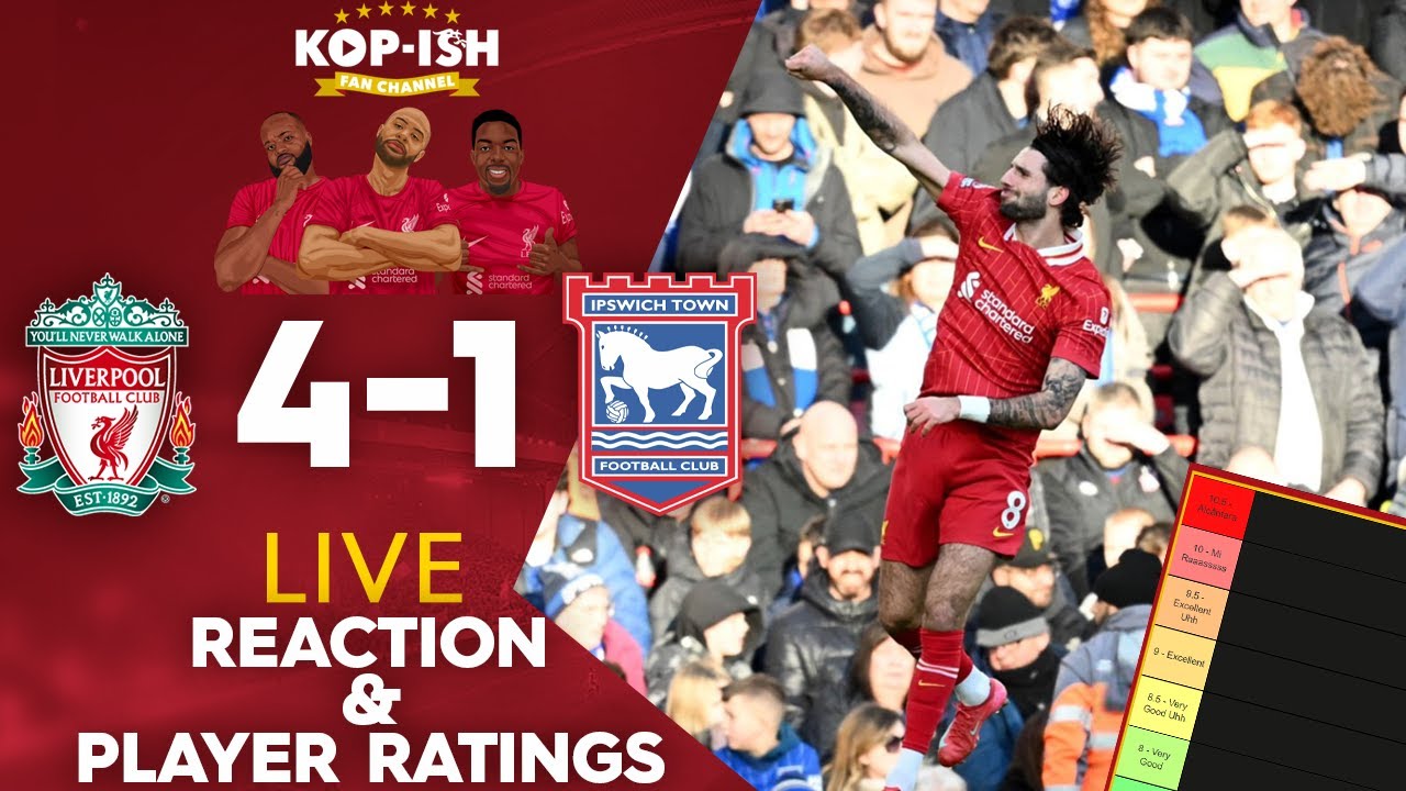 LIVERPOOL 4-1 IPSWICH | LIVE MATCH REACTION & PLAYER RATINGS | REDS RAMPANT AT ANFIELD