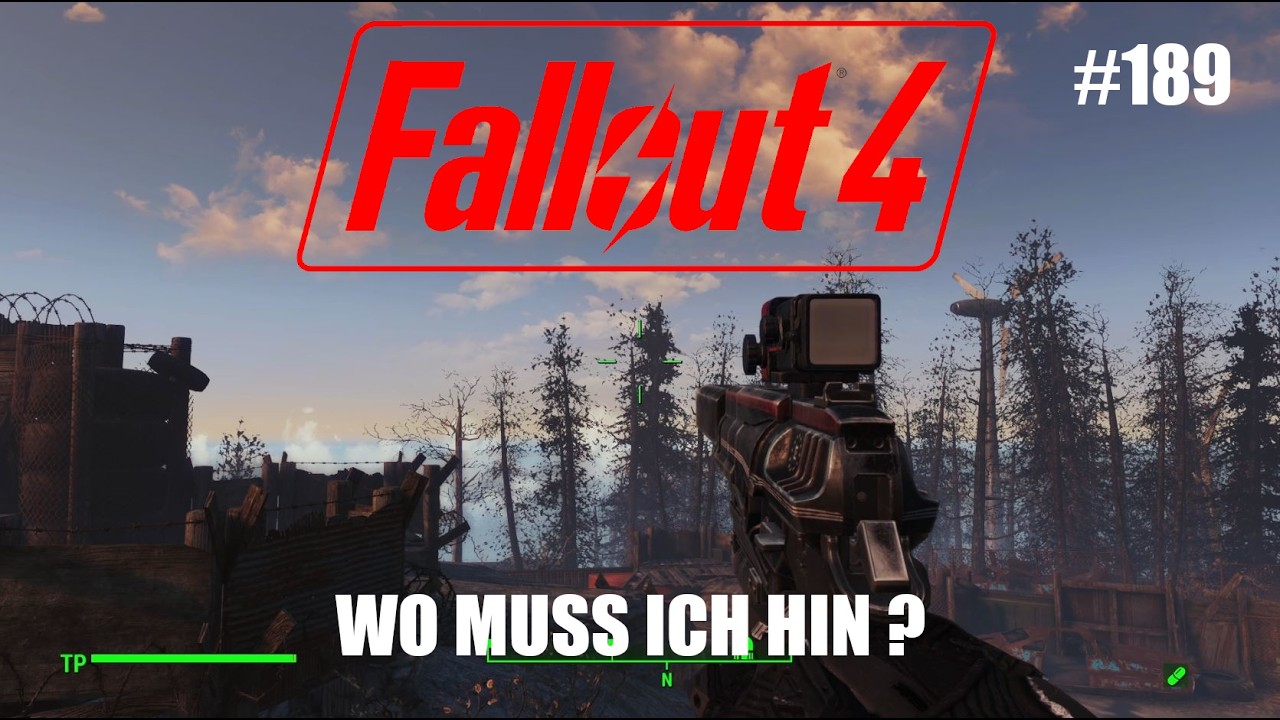 Fallout 4 [ALL DLCS] [MODDED] - 189 - Wo muss ich hin ?