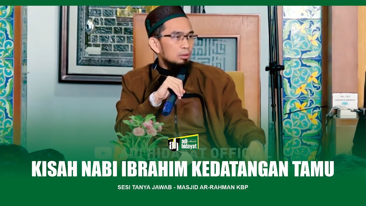 [HD] Tanya Jawab UAH: Kisah Nabi Ibrahim Kedatangan Tamu di Malam Hari