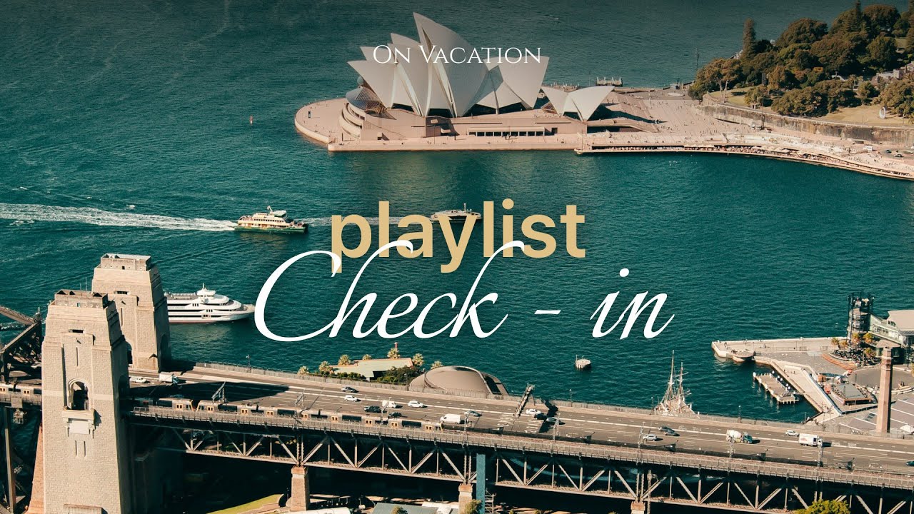 Playlist Check in | 오페라 하우스가 보이는 객실에서의 저녁