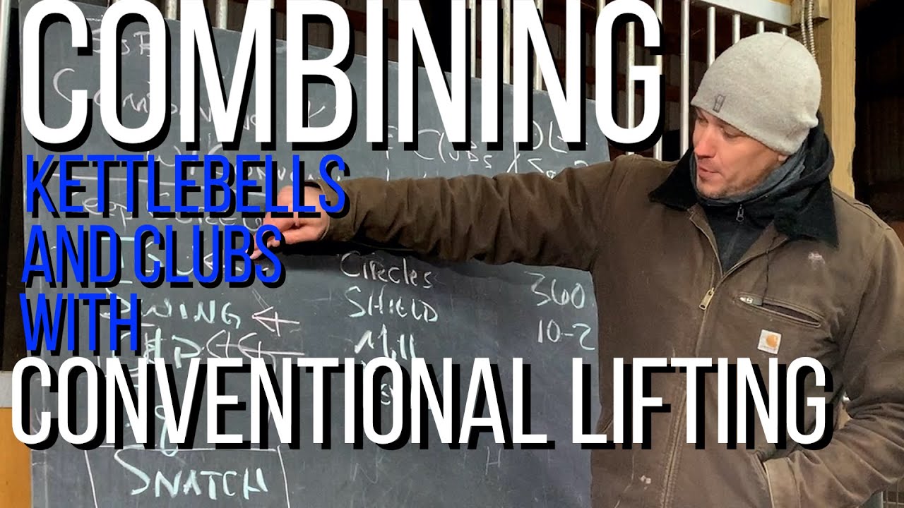 Combining kettlebells and clubs with conventional lifting - overview