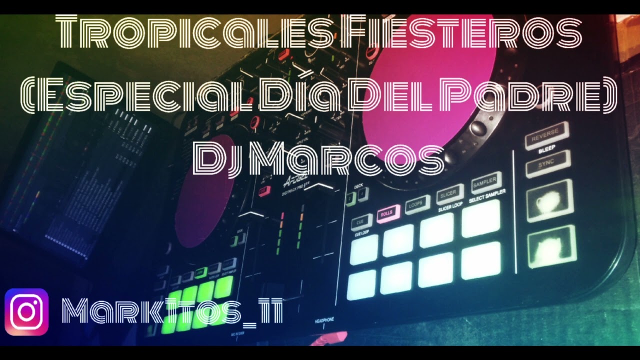 Tropicales Fiesteros (Especial Día Del Padre) - Dj Marcos
