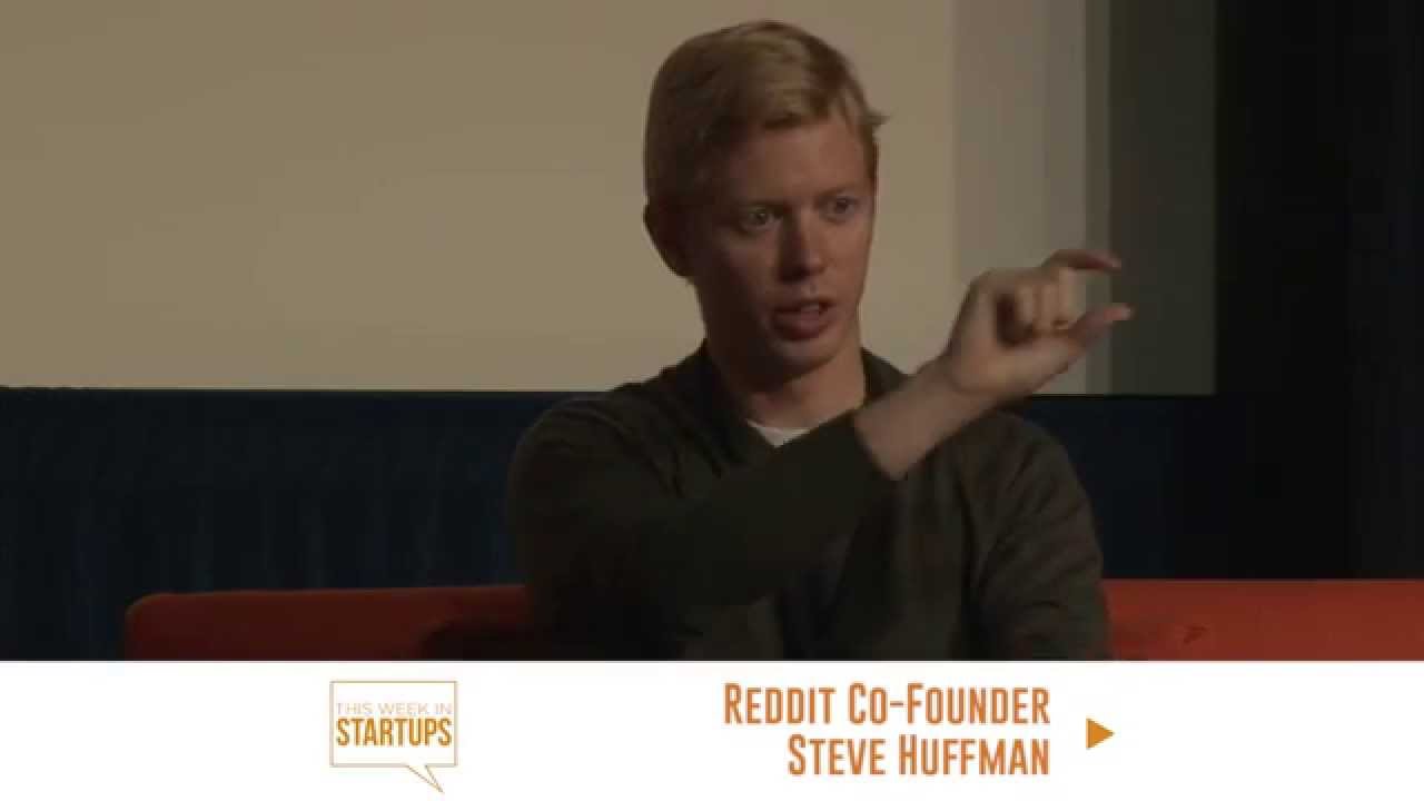 Steve Huffman Co-founder of Reddit and Hipmunk tells 