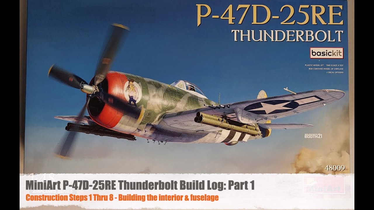 Обзор и процесс сборки модели MiniArt P-47D в масштабе 1:48. Часть 1: Кабина и фюзеляж.