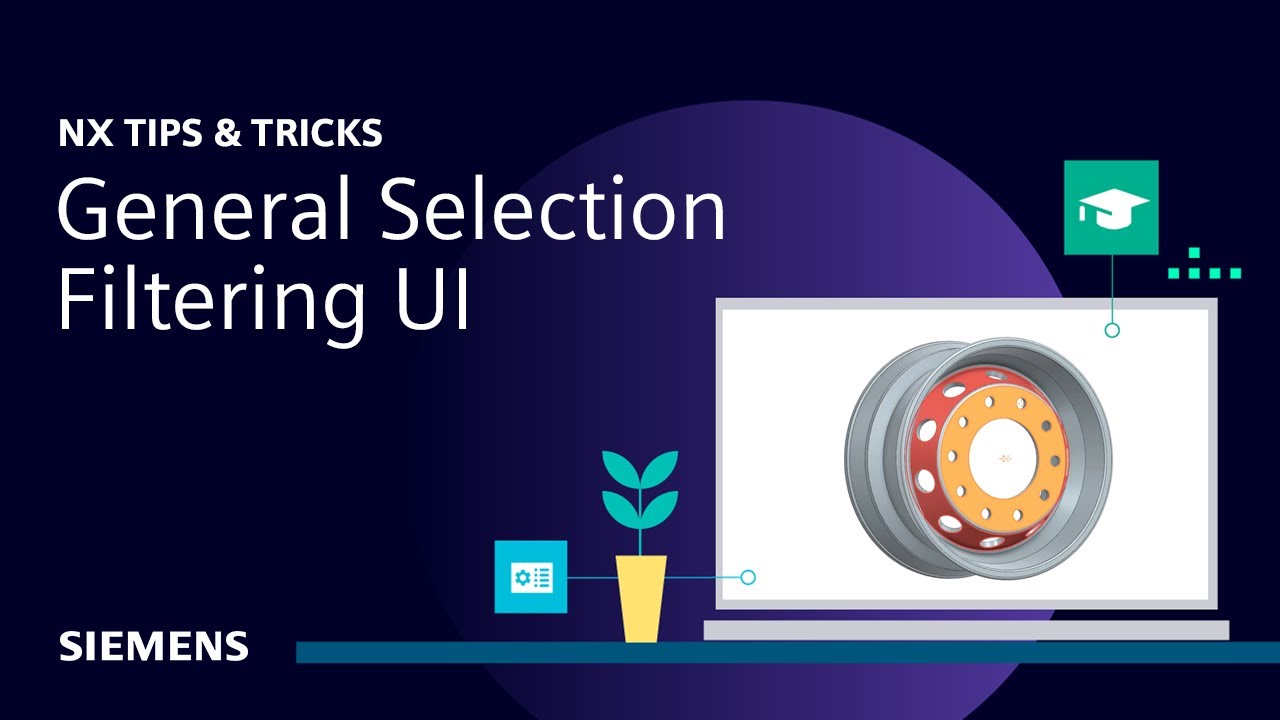 NX | Tips and Tricks | General Selection Filtering UI