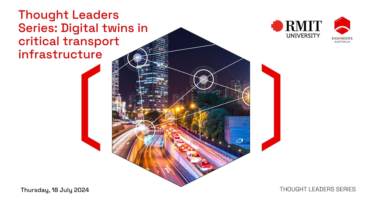 Thought Leaders Series: Digital Twins in Critical Transport Infrastructure