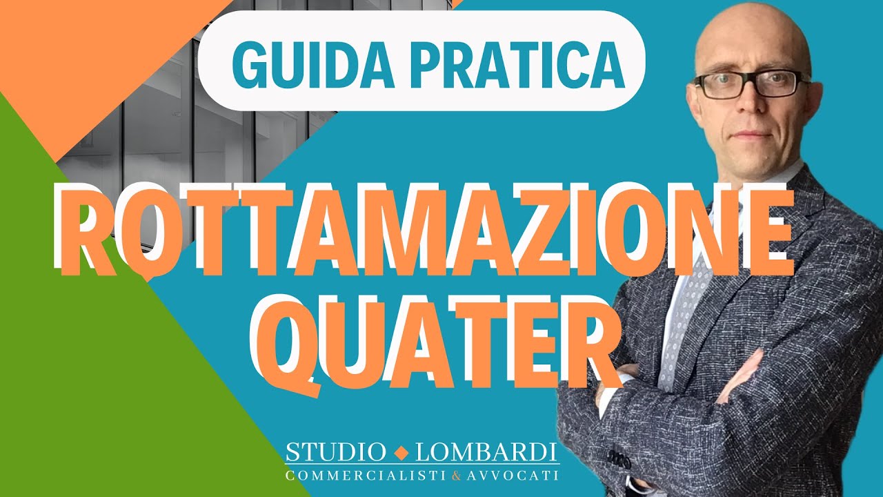 ROTTAMAZIONE QUATER - Spiegata facile dalla A alla Z!