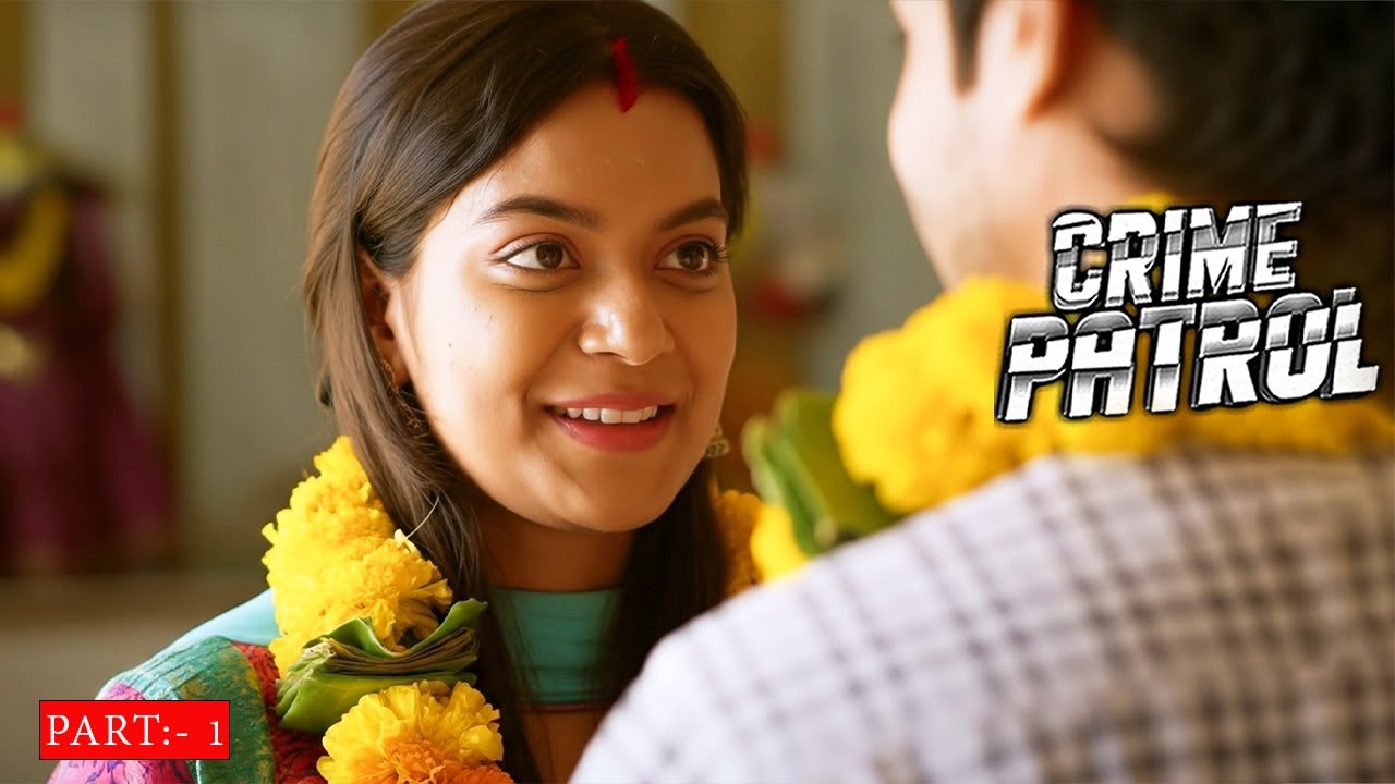 शादी के बाद जिंदगी बानी नर्क | #new Crime Patrol | क्राइम पेट्रोल | #newvideo #crime | #2025