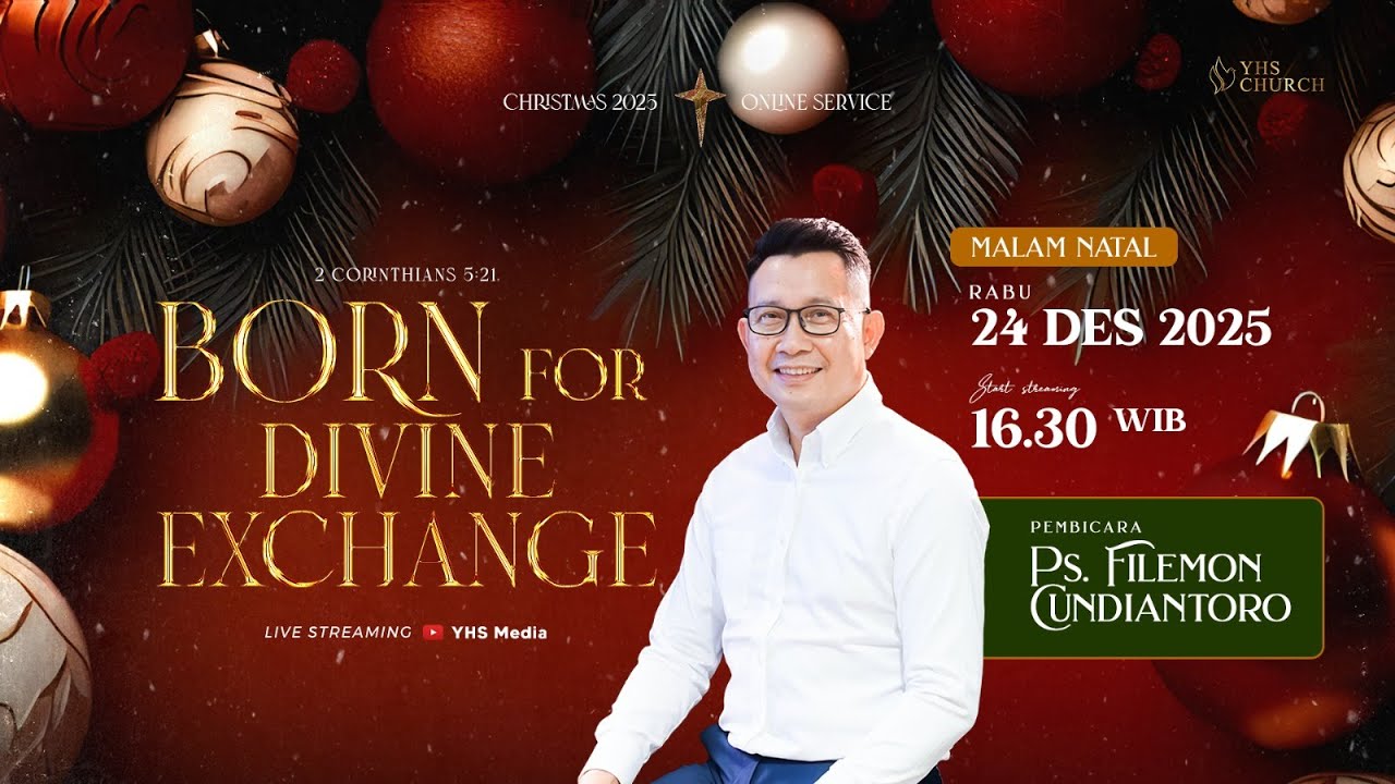 IBADAH MALAM NATAL ONLINE GEREJA YHS | Ps FILEMON CUNDIANTORO - 24 DESEMBER 2025