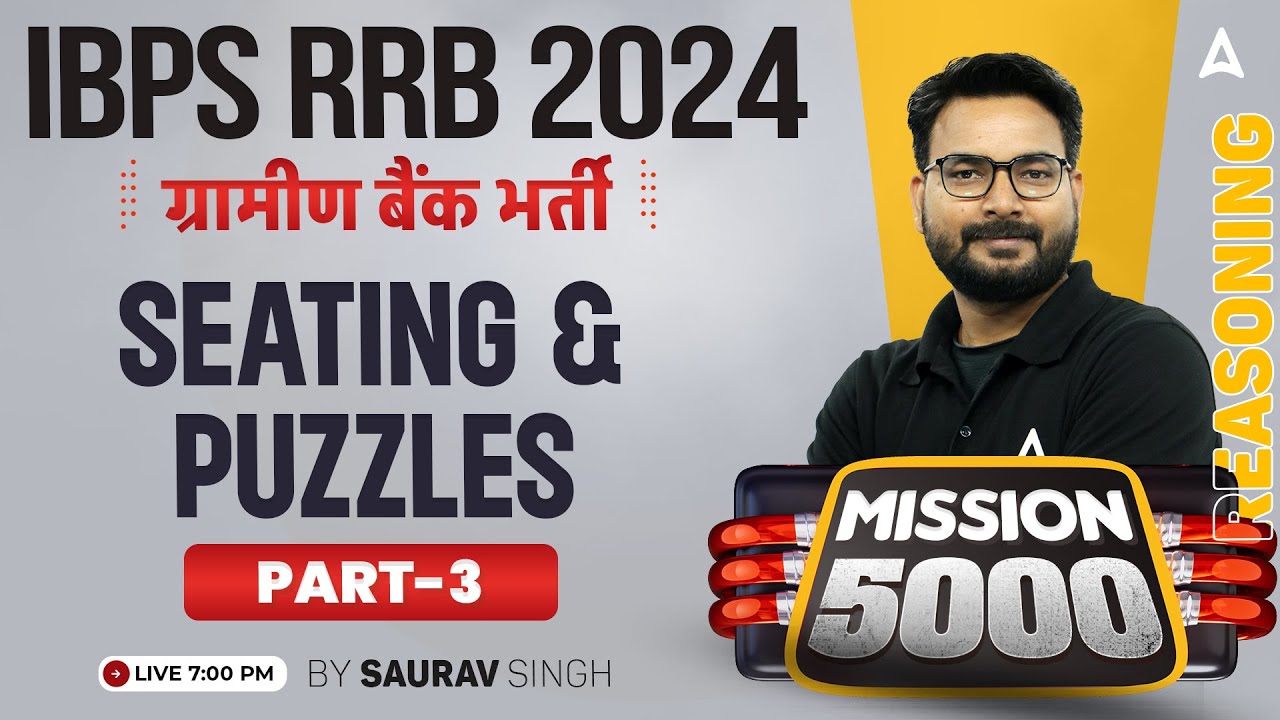 IBPS RRB PO & Clerk 2024 | Reasoning Seating and Puzzles Part-3 | By Saurav Singh