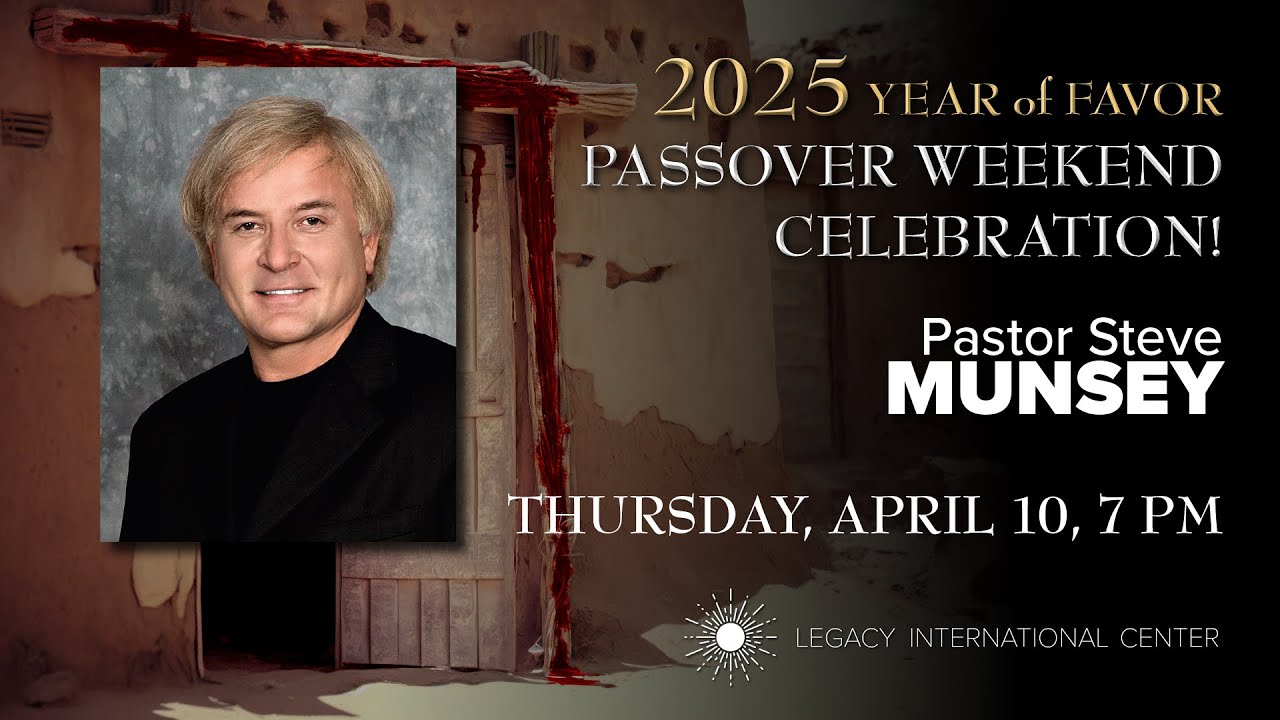 2025 Feast of Passover Conference - Steve Munsey