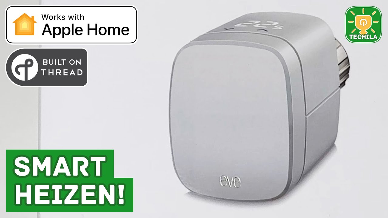 Eve Thermo: Smartes Heizkörper-Thermostat für Apple Home mit Thread und Bluetooth - Review