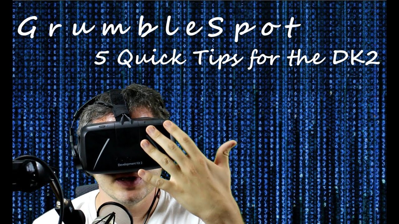 Oculus Rift DK2 - 5 Quick Tips for after You Unbox