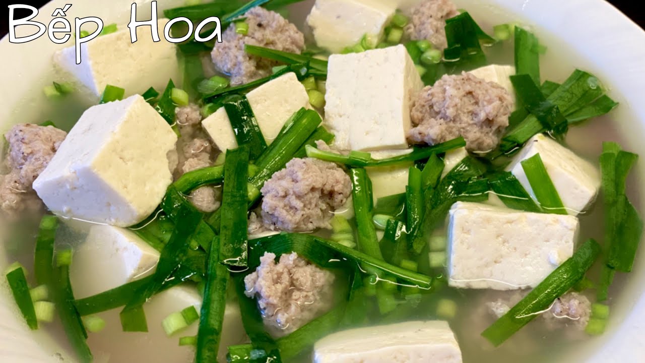 Canh đậu hũ nấu hẹ_Món canh bổ dưỡng,đơn giản cho bữa cơm ngon_Bếp Hoa
