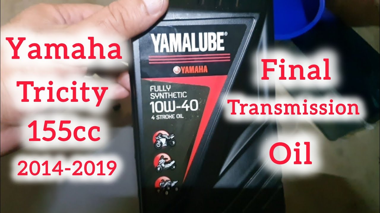 Yamaha tricity final transmission oil Yamalube 10w40 Fully Synthetic