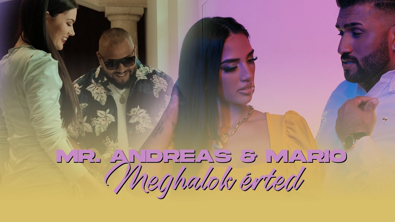 Mr. Andreas x MARIO - Meghalok érted (Hivatalos videoklip)