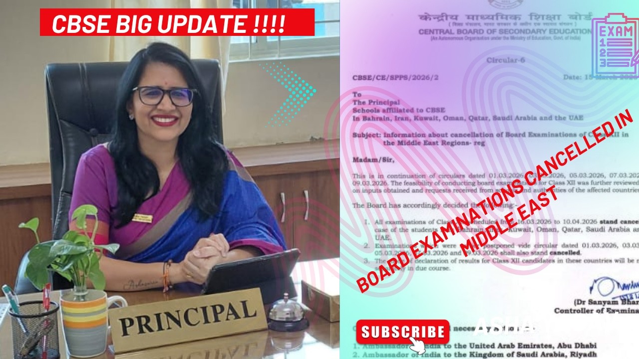 CBSE Issues Fresh Circular: Class XII  Exams Cancelled in Middle East || Asha Yadav