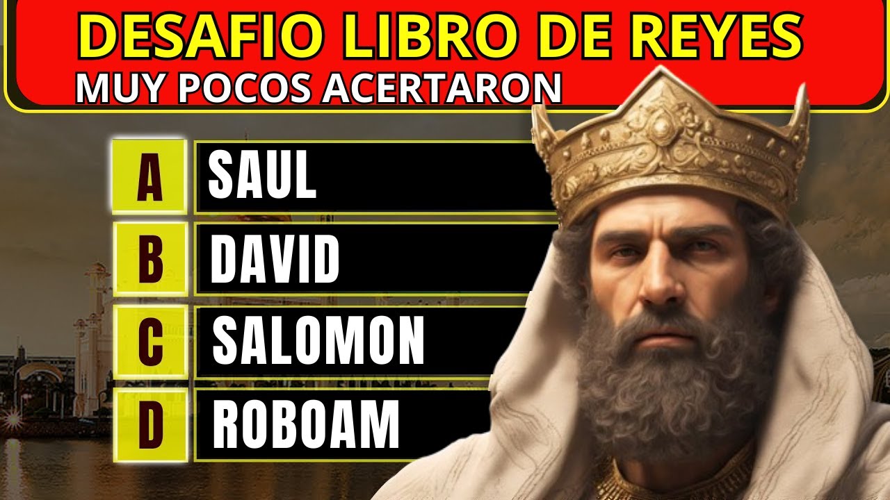 18 PREGUNTAS BIBLICAS SOBRE LOS REYES DEL ANTIGUO TESTAMENTO /Reto biblico divertido