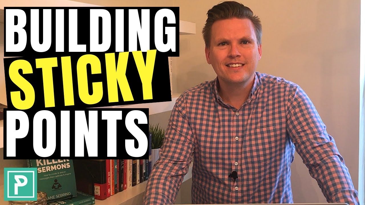Building STICKY POINTS for Your Message - How to Write a Sermon - Step 4