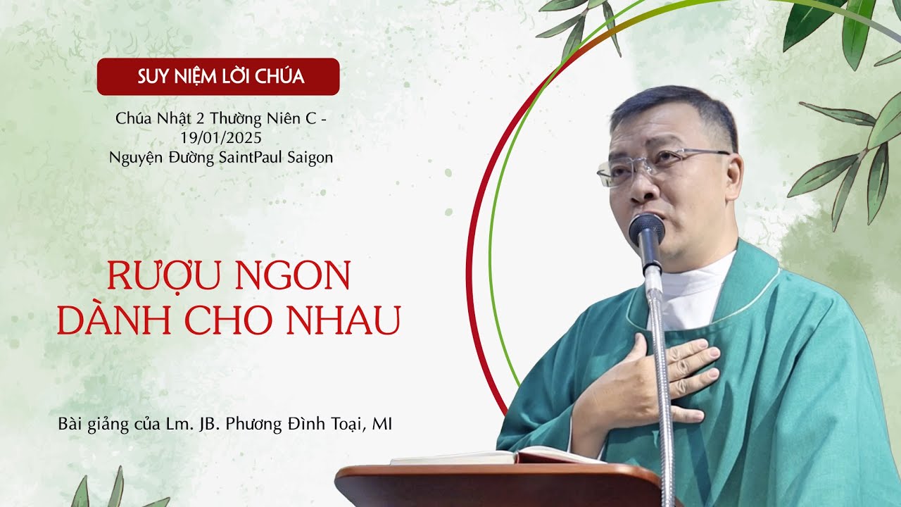 Rượu Ngon Dành Cho Nhau || Chúa Nhật 2 Thường Niên C || 19.01.2025