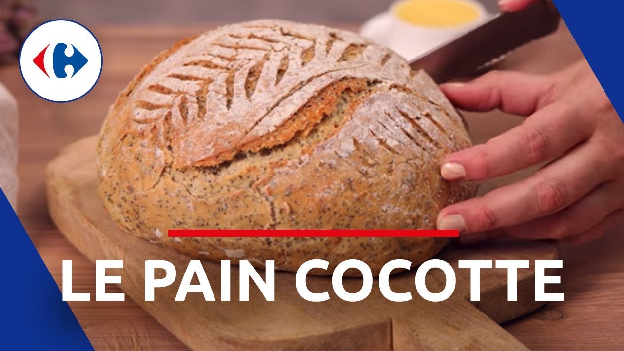 Le Pain Cocotte | Les recettes Carrefour