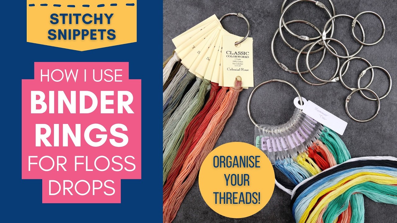Using Binder Rings with Floss Drops to Organise Embroidery Threads for your Cross Stitch Projects