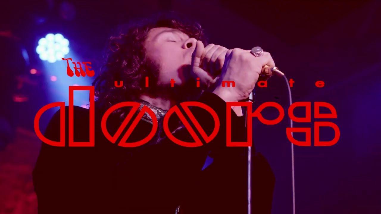 The Ultimate Doors: Tribute to The Doors - Love Me Two Times Promo