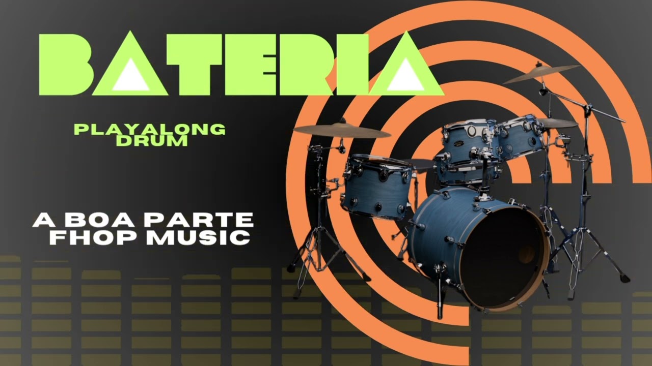 A BOA PARTE - FHOP Music - Play along drum