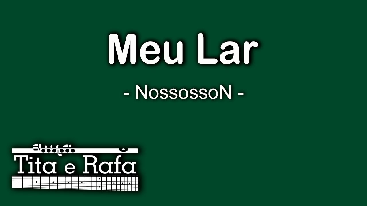 Meu lar | Tita e Rafa (NossossoN)