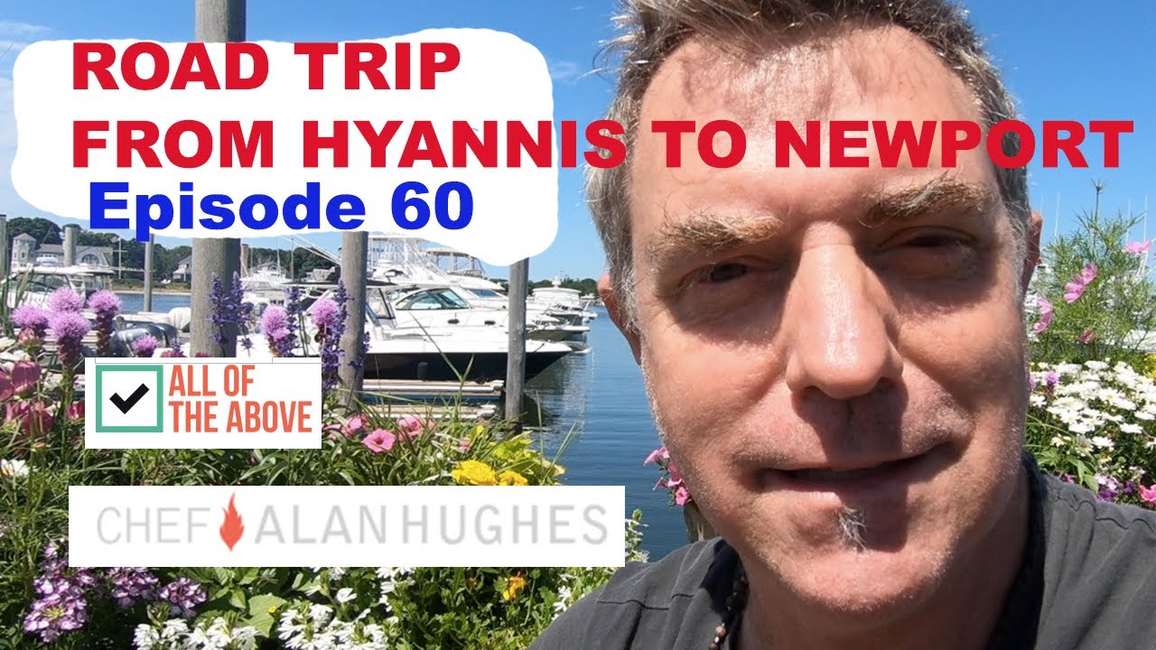 ROAD TRIP FROM HYANNIS TO NEWPORT