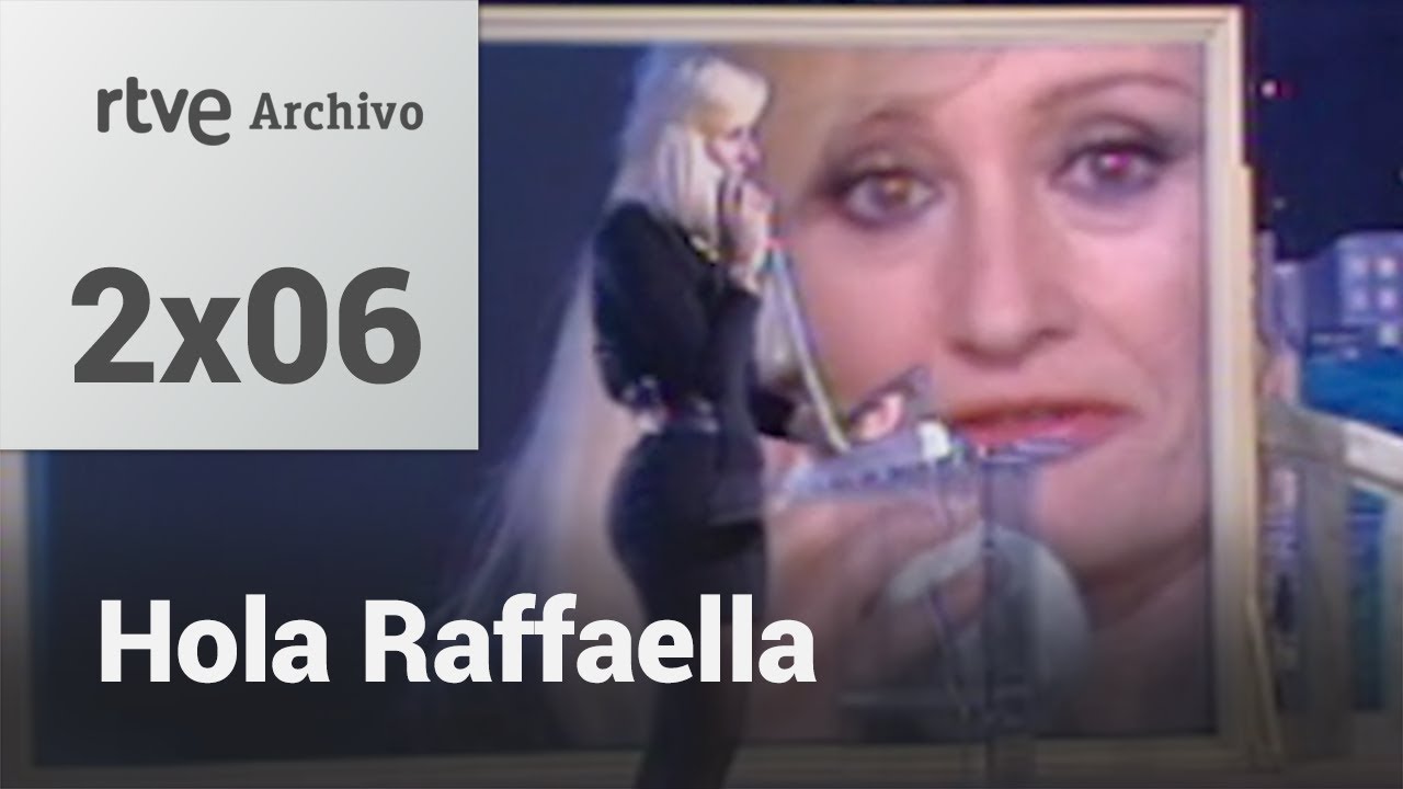 Hola Raffaella - 2x06 | RTVE Archivo
